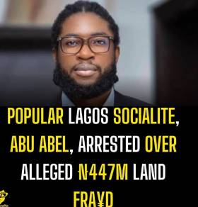 Popular Lagos Socialite, Abu Abel, Arrested Over Alleged N447m Land Fraud
